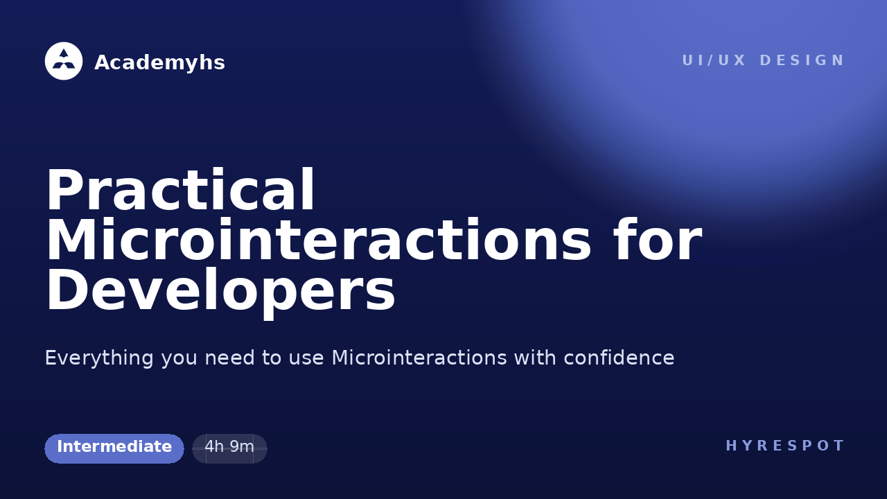 Practical Microinteractions for Developers