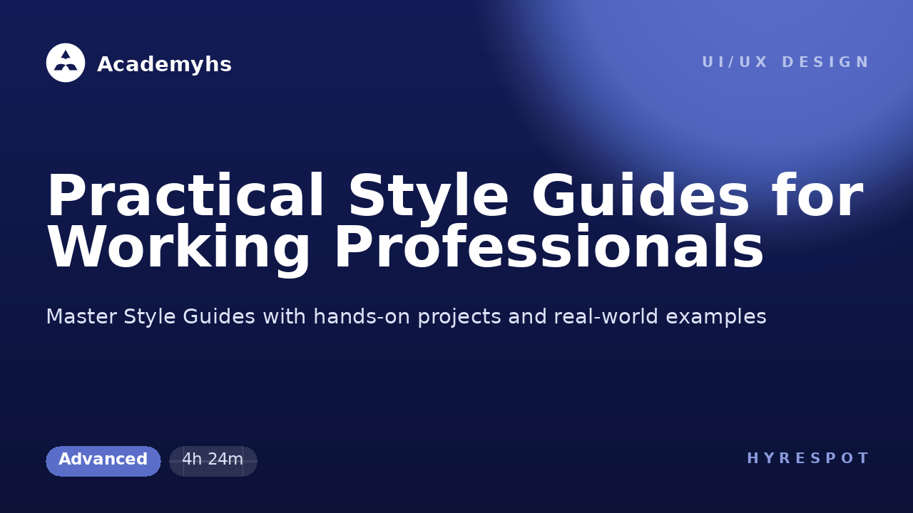 Practical Style Guides for Working Professionals