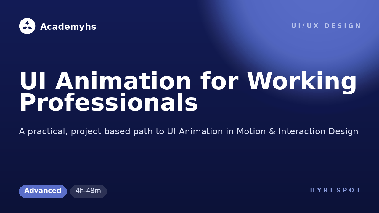 UI Animation for Working Professionals