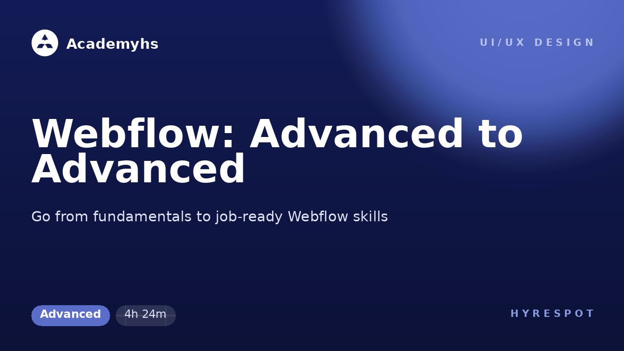 Webflow: Advanced to Advanced