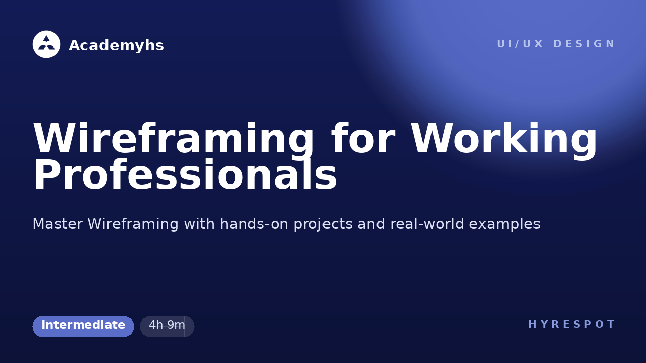 Wireframing for Working Professionals