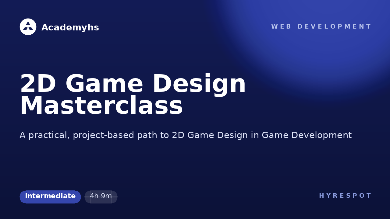 2D Game Design Masterclass