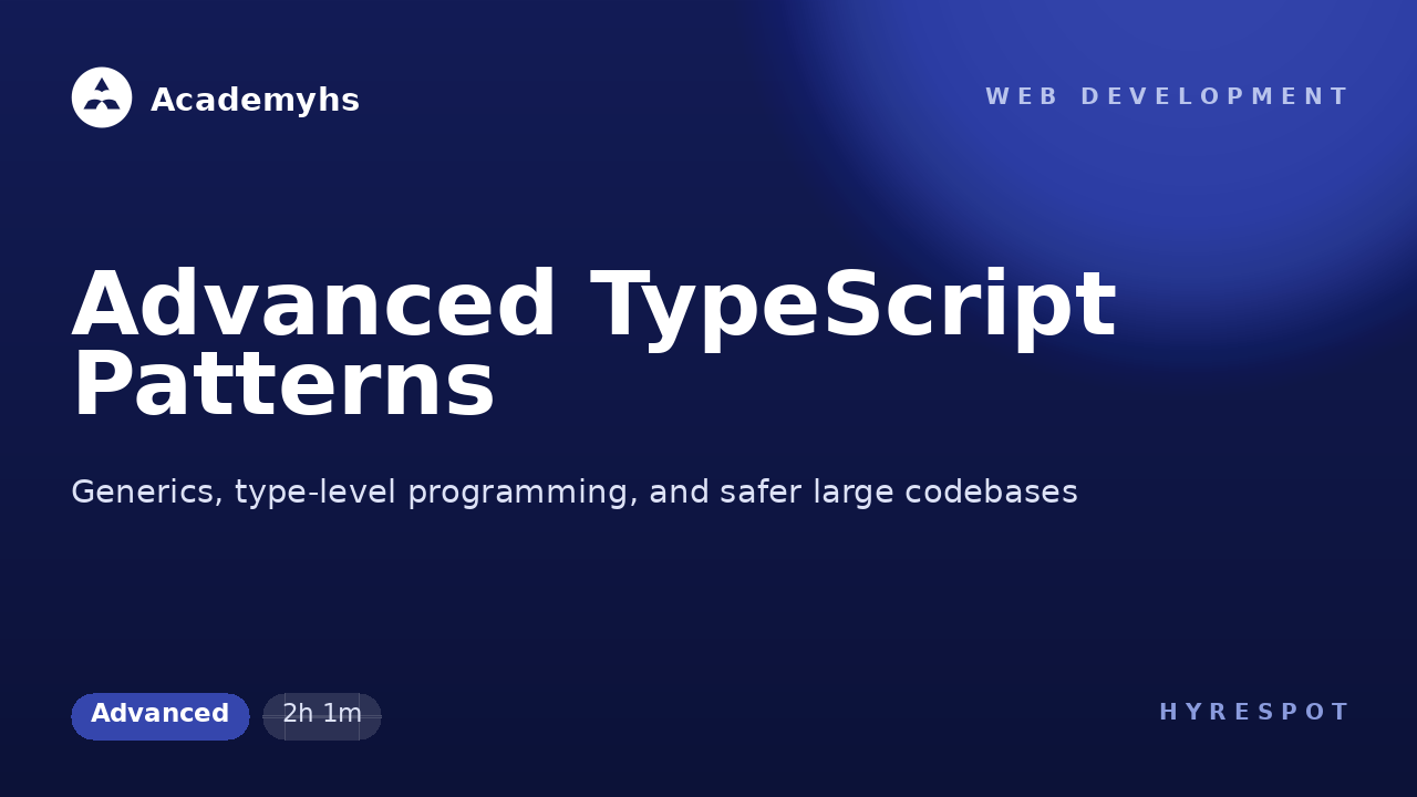 Advanced TypeScript Patterns