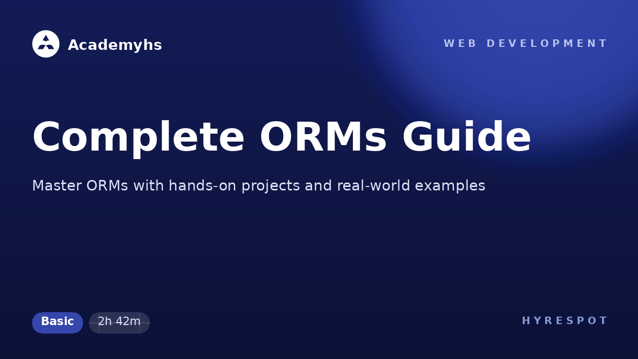 Complete ORMs Guide