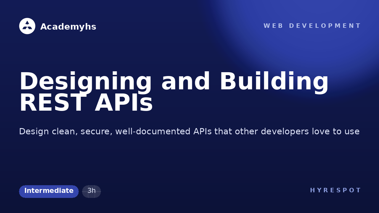 Designing and Building REST APIs