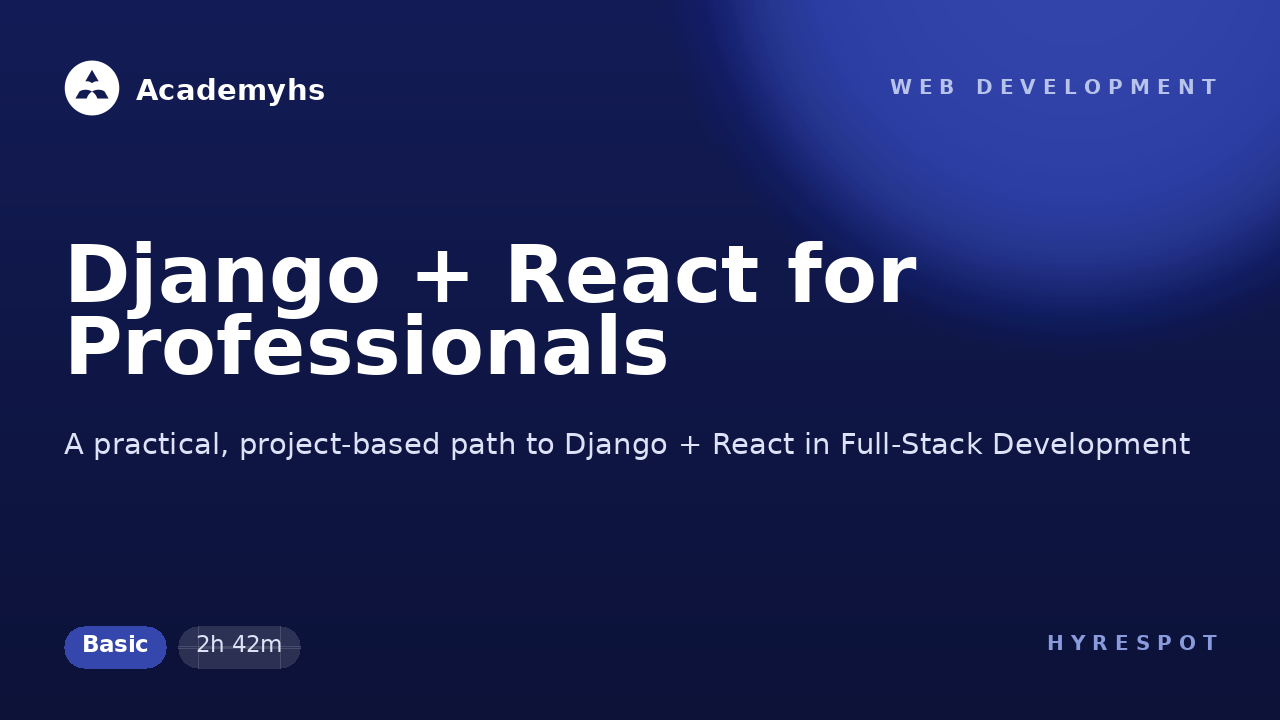 Django + React for Professionals
