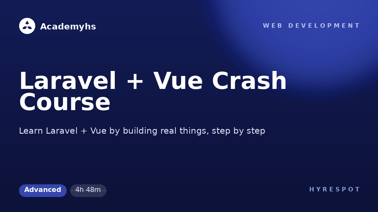 Laravel + Vue Crash Course