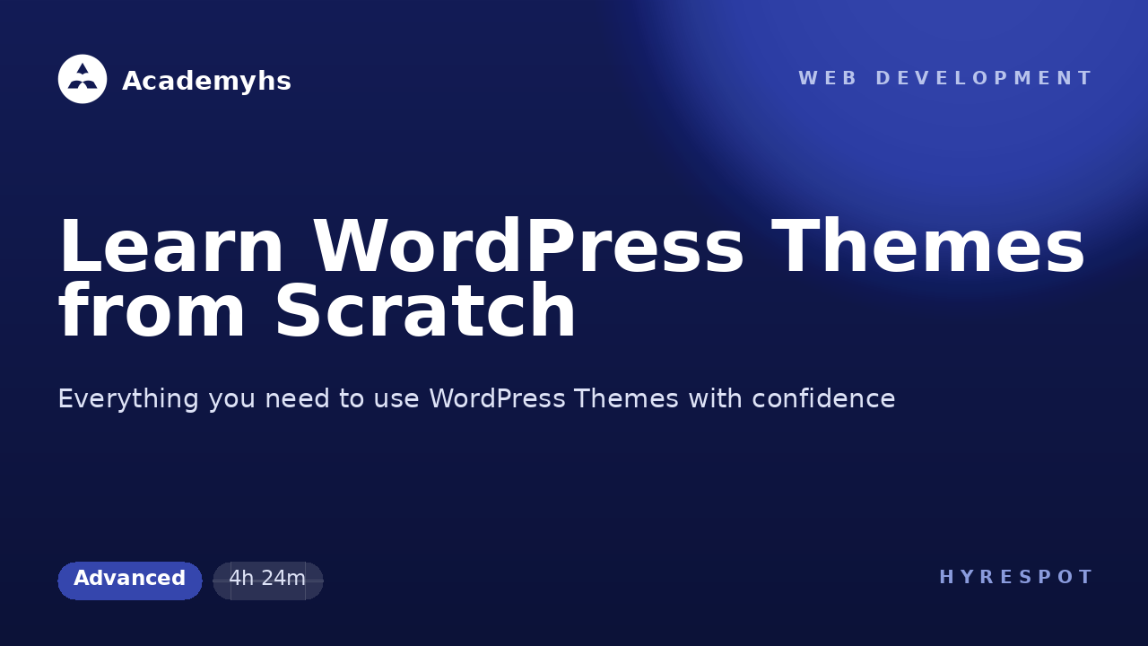 Learn WordPress Themes from Scratch
