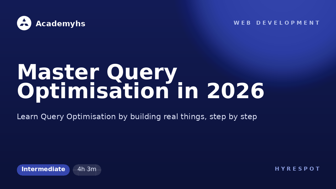 Master Query Optimisation in 2026