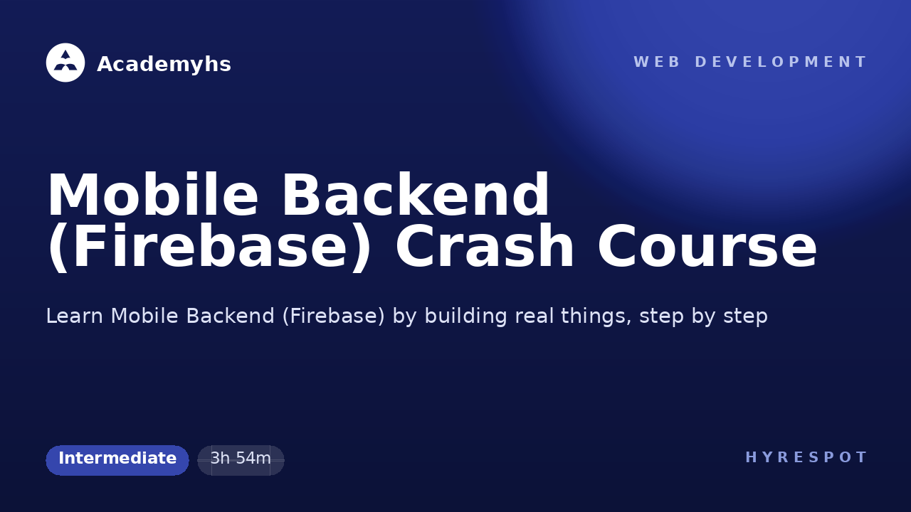 Mobile Backend (Firebase) Crash Course