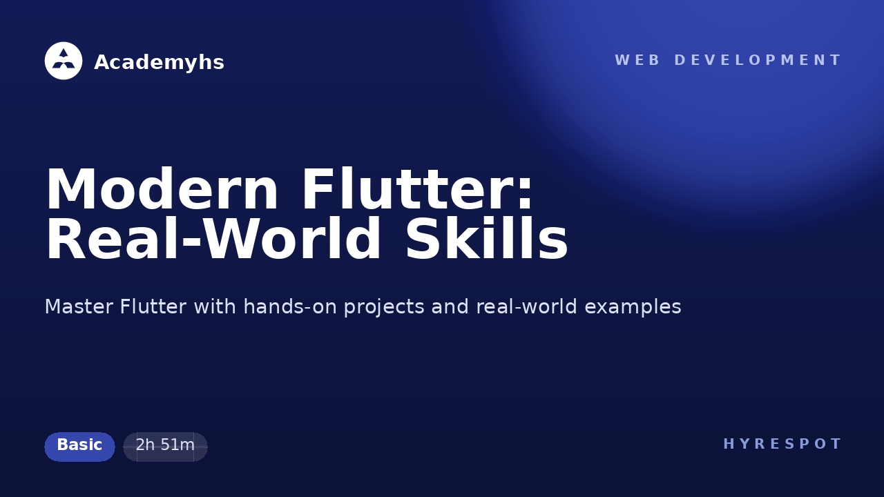 Modern Flutter: Real-World Skills