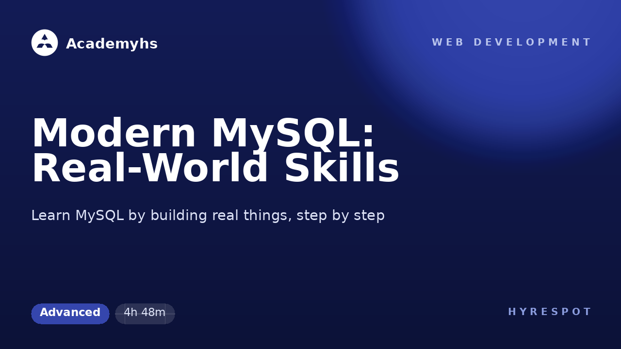 Modern MySQL: Real-World Skills