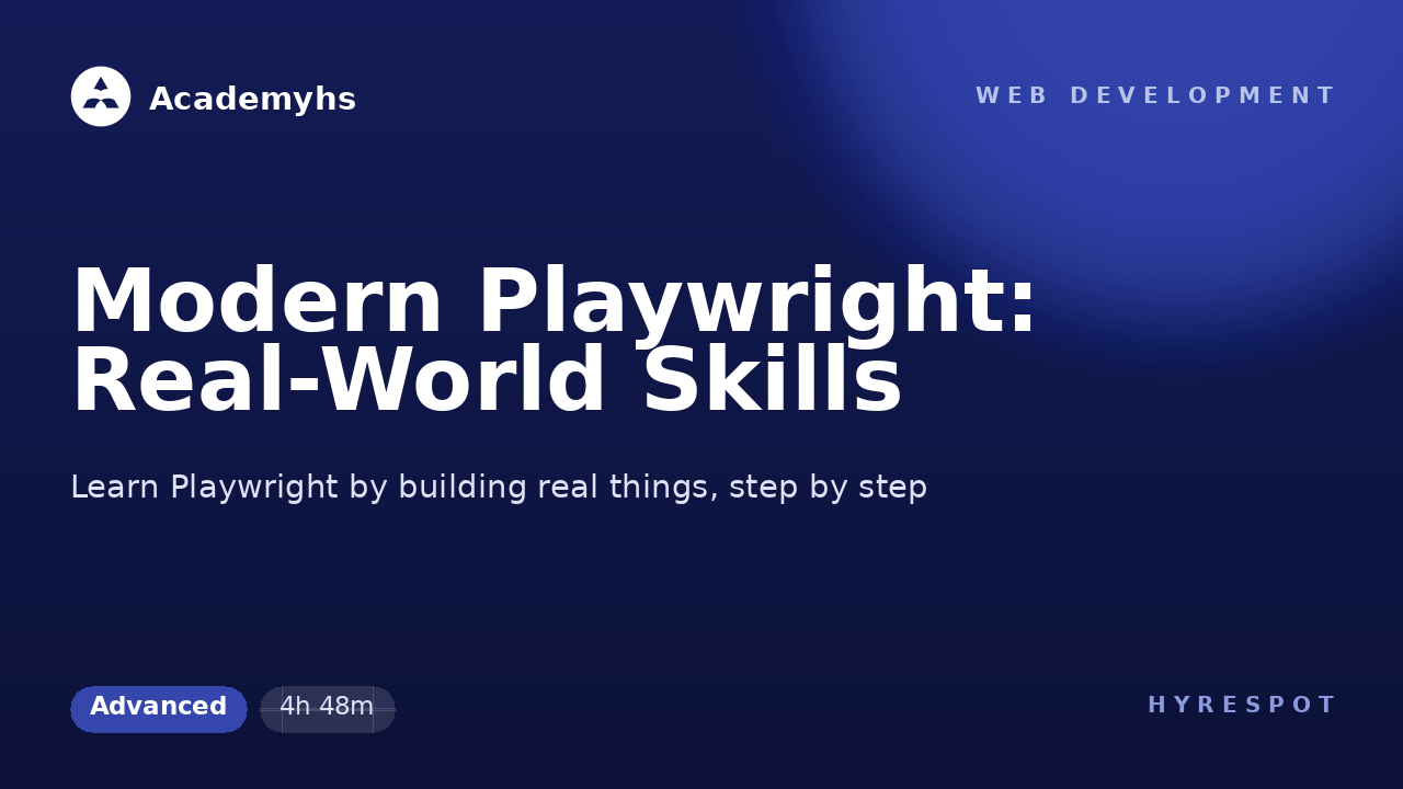 Modern Playwright: Real-World Skills