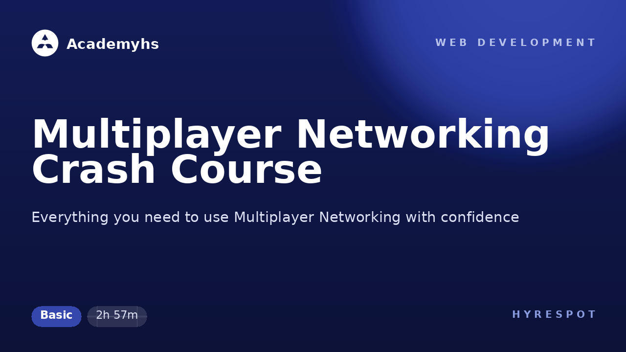 Multiplayer Networking Crash Course
