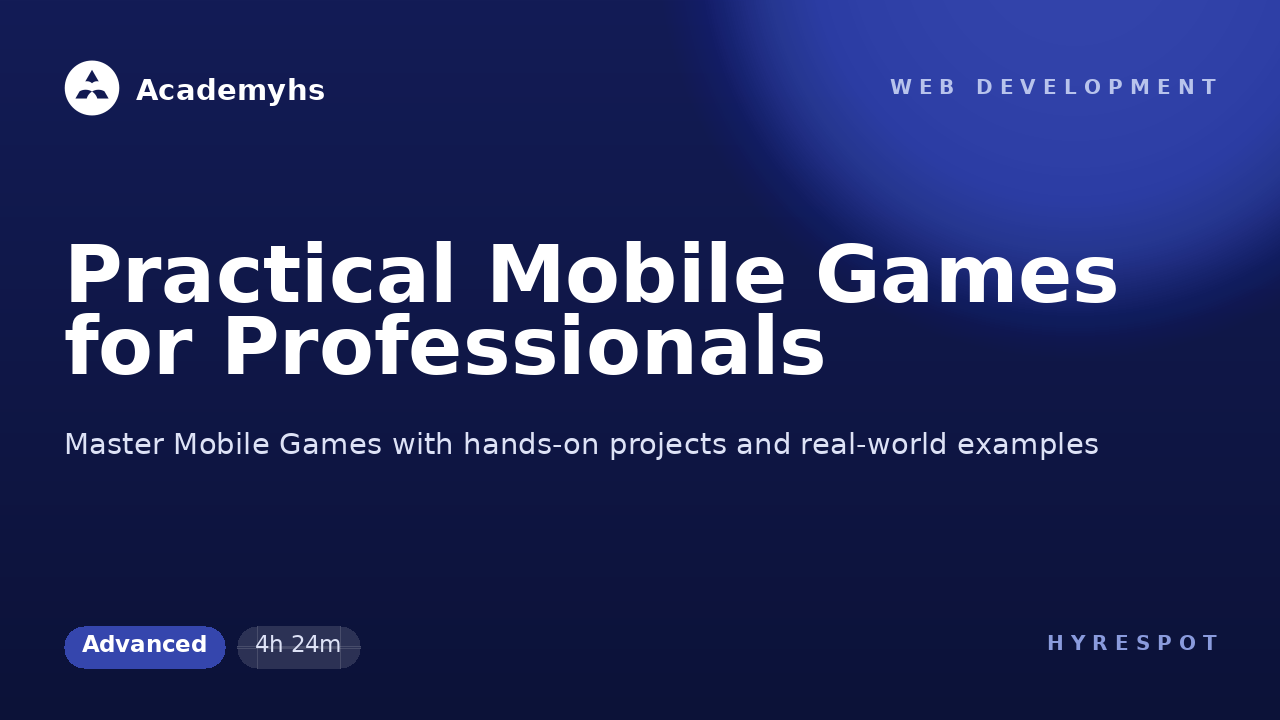 Practical Mobile Games for Professionals