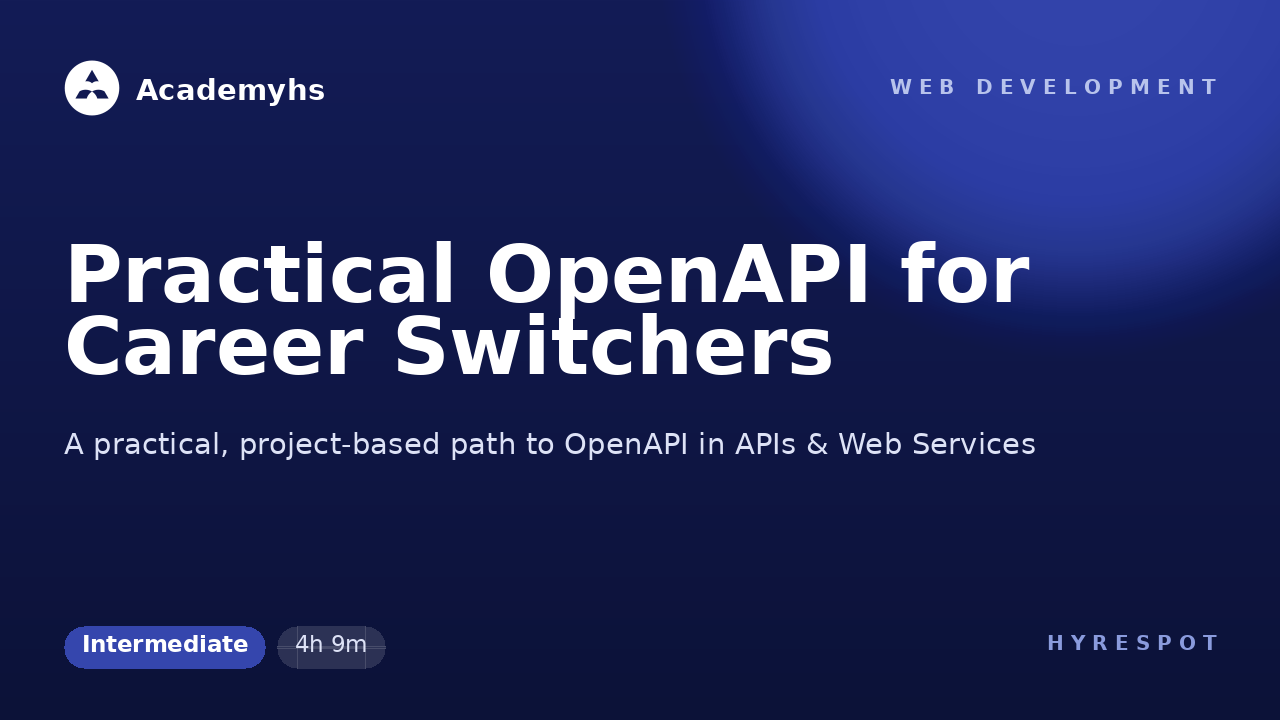 Practical OpenAPI for Career Switchers