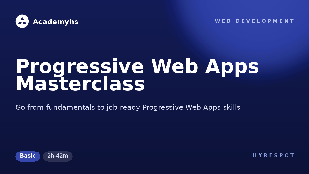 Progressive Web Apps Masterclass