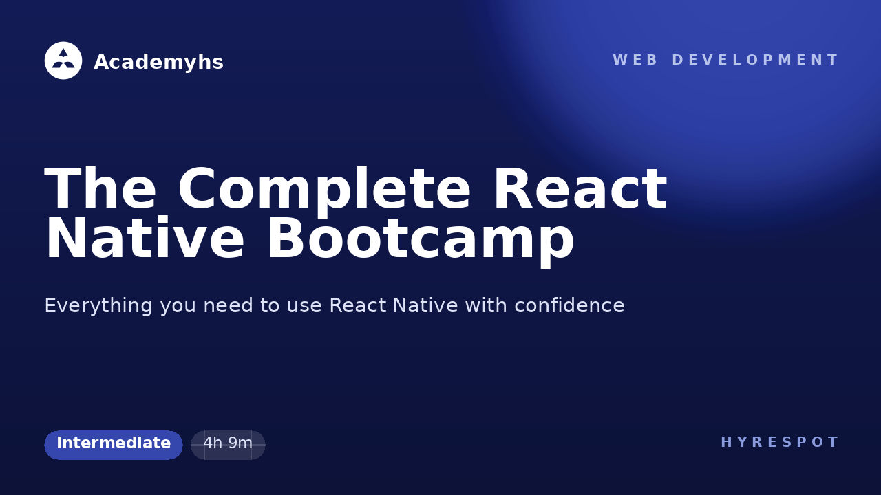 The Complete React Native Bootcamp
