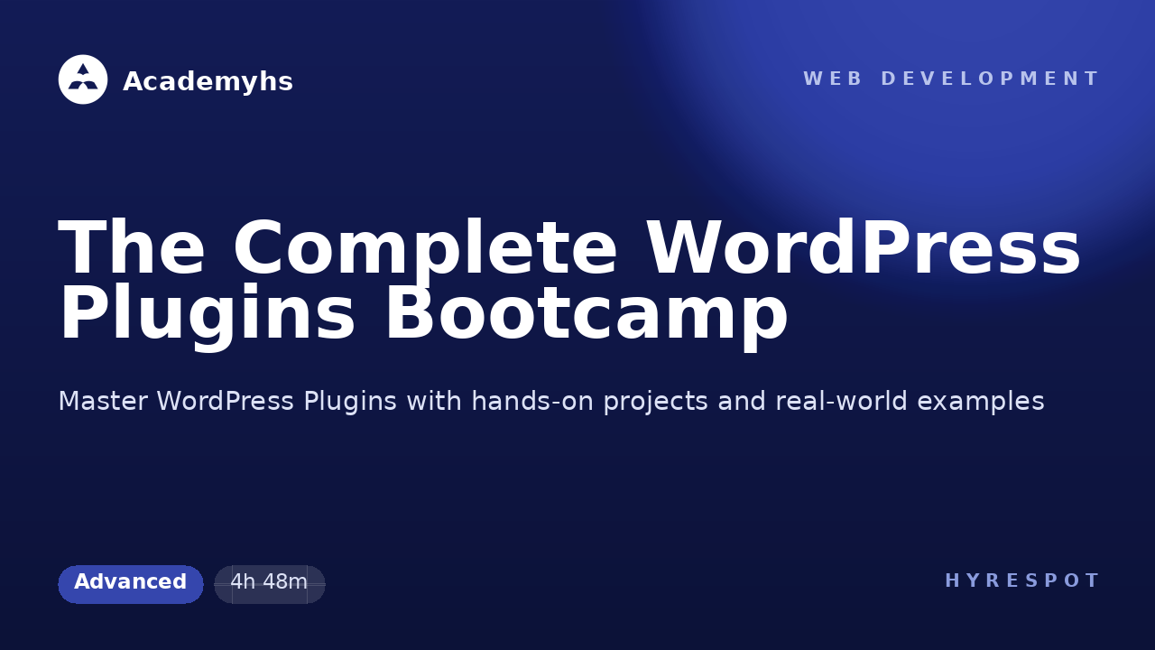 The Complete WordPress Plugins Bootcamp