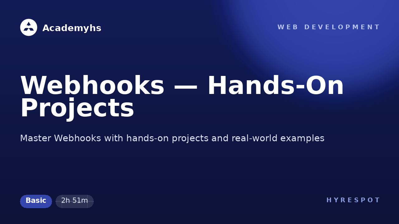 Webhooks — Hands-On Projects