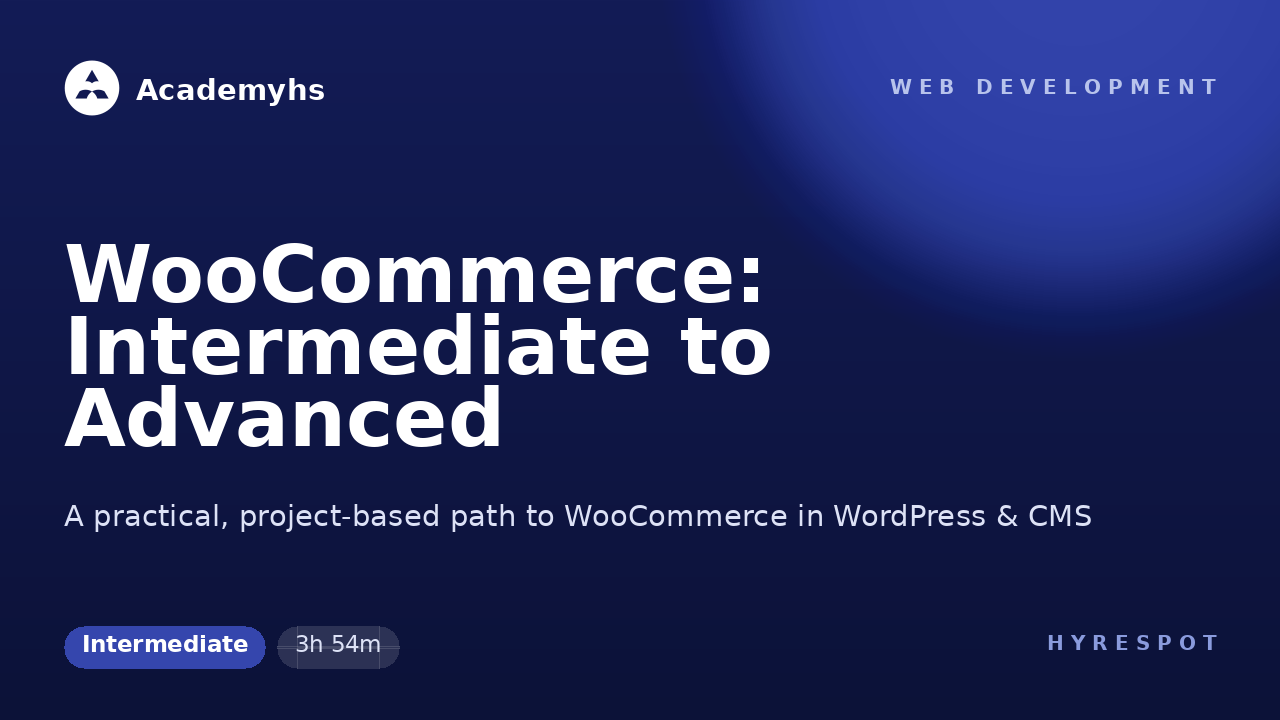 WooCommerce: Intermediate to Advanced